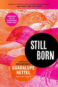 Cover Image for Still Born -- Guadalupe Nettel, Paperback