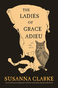 Cover Image for The Ladies of Grace Adieu and Other Stories -- Susanna Clarke, Paperback
