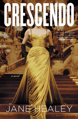 Cover Image for Crescendo: A Gripping Love Triangle in Glamorous 1950s Paris -- Jane Healey, Hardcover