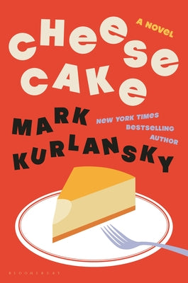 Cover Image for Cheesecake -- Mark Kurlansky, Hardcover