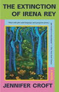Cover Image for The Extinction of Irena Rey -- Jennifer Croft, Paperback