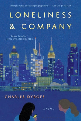 Cover Image for Loneliness & Company -- Charlee Dyroff, Paperback