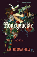 Cover Image for Honeysuckle -- Bar Fridman-Tell, Hardcover