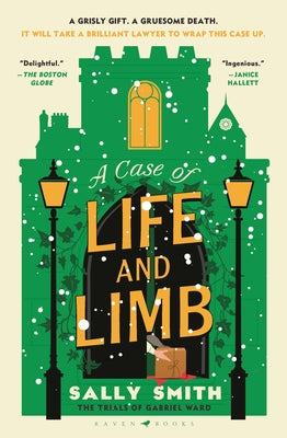 Cover Image for A Case of Life and Limb: The Trials of Gabriel Ward -- Sally Smith, Hardcover