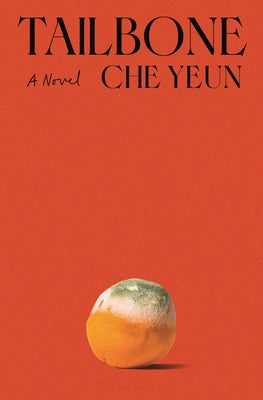 Cover Image for Tailbone -- Che Yeun, Hardcover