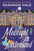 Cover Image for Midnight in Austenland: Updated Edition -- Shannon Hale, Paperback