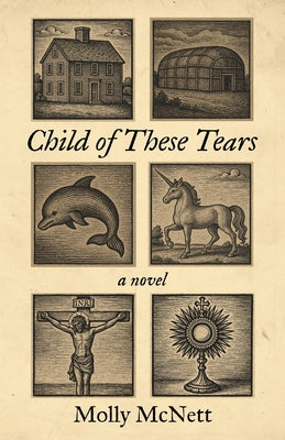Cover Image for Child of These Tears -- Molly McNett, Paperback