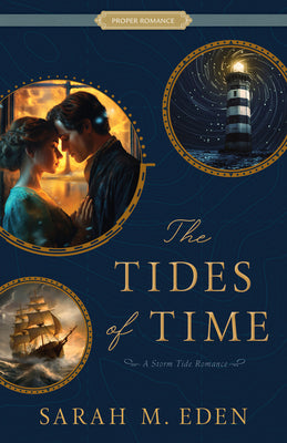 Cover Image for The Tides of Time: A Storm Tide Romance -- Sarah M. Eden, Paperback