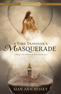 Cover Image for A Time Traveler's Masquerade: A McQuivey's Costume Shop Romance -- Sian Ann Bessey, Paperback