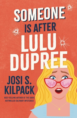 Cover Image for Someone Is After Lulu Dupree: Volume 1 -- Josi S. Kilpack, Paperback