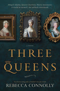 Cover Image for Three Queens -- Rebecca Connolly, Hardcover