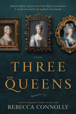 Cover Image for Three Queens -- Rebecca Connolly, Hardcover