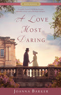 Cover Image for A Love Most Daring -- Joanna Barker, Paperback