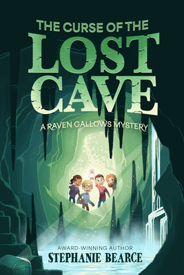 Cover Image for The Curse of the Lost Cave: Volume 2 -- Stephanie Bearce, Hardcover