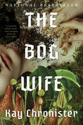 Cover Image for The Bog Wife -- Kay Chronister, Hardcover