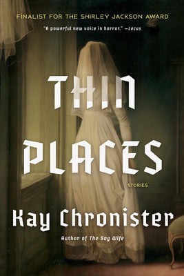 Cover Image for Thin Places: Stories -- Kay Chronister, Paperback