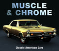 Cover Image for Muscle & Chrome: Classic American Cars -- Publications International Ltd, Hardcover