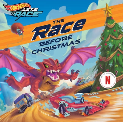 Cover Image for Hot Wheels Let's Race: The Race Before Christmas -- Steve Behling, Hardcover