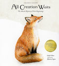 Cover Image for All Creation Waits -- Children's Edition: The Advent Mystery of New Beginnings for Children -- Gayle Boss, Hardcover