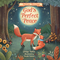 Cover Image for God's Perfect Peace: (Part of the Bedtime Blessings Series) -- Woodland Creatures and Rhyming Verse, Perfect for Grandchild, New Baby and Toddler Gift -- Glenys Nellist, Hardcover