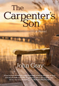 Cover Image for Carpenter's Son -- John Gray, Paperback