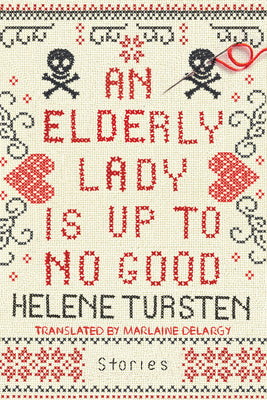 Cover Image for An Elderly Lady Is Up to No Good -- Helene Tursten, Hardcover