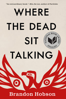 Cover Image for Where the Dead Sit Talking -- Brandon Hobson, Paperback