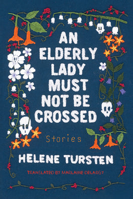 Cover Image for An Elderly Lady Must Not Be Crossed -- Helene Tursten, Hardcover