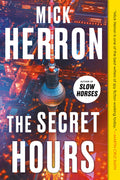 Cover Image for The Secret Hours -- Mick Herron, Paperback