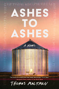 Cover Image for Ashes to Ashes -- Thomas Maltman, Hardcover