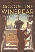 Cover Image for The Comfort of Ghosts -- Jacqueline Winspear, Paperback