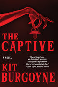 Cover Image for The Captive -- Kit Burgoyne, Hardcover