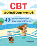 Cover Image for CBT Workbook for Kids: 40+ Fun Exercises and Activities to Help Children Overcome Anxiety & Face Their Fears at Home, at School, and Out in the World -- Heather Davidson, Paperback