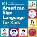 Cover Image for American Sign Language for Kids: 101 Easy Signs for Nonverbal Communication -- Rochelle Barlow, Paperback