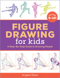 Cover Image for Figure Drawing for Kids: A Step-By-Step Guide to Drawing People -- Angela Rizza, Paperback