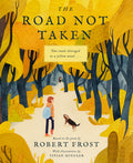 Cover Image for The Road Not Taken -- Robert Frost, Hardcover