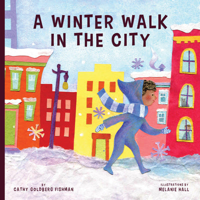 Cover Image for Winter Walk in the City -- Cathy Goldberg Fishman, Board Books