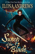 Cover Image for Sweep of the Blade -- Ilona Andrews, Paperback