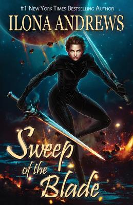 Cover Image for Sweep of the Blade -- Ilona Andrews, Paperback