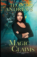 Cover Image for Magic Claims -- Ilona Andrews, Paperback