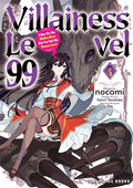 Cover Image for Villainess Level 99 Volume 4: I May Be the Hidden Boss But I'm Not the Demon Lord -- Nocomi, Paperback