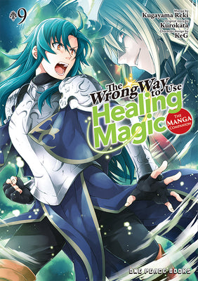 Cover Image for The Wrong Way to Use Healing Magic Volume 9: The Manga Companion -- Reki Kugayama, Paperback