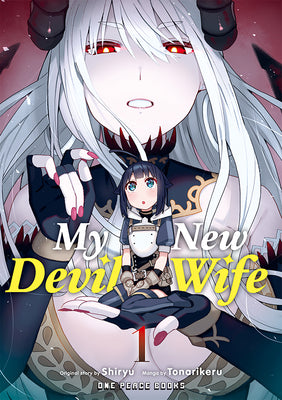 Cover Image for My New Devil Wife Volume 1 -- Tonarikeru, Paperback