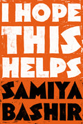 Cover Image for I Hope This Helps -- Samiya Bashir, Paperback