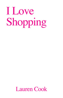Cover Image for I Love Shopping -- Lauren Cook, Paperback