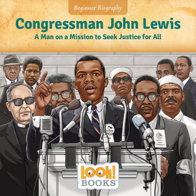 Cover Image for Congressman John Lewis: A Man on a Mission to Seek Justice for All -- Jennifer Marino Walters, Paperback