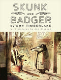 Cover Image for Skunk and Badger -- Amy Timberlake, Hardcover