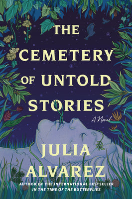 Cover Image for The Cemetery of Untold Stories -- Julia Alvarez, Hardcover