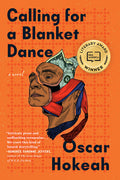 Cover Image for Calling for a Blanket Dance -- Oscar Hokeah, Paperback