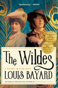 Cover Image for The Wildes: A Novel in Five Acts -- Louis Bayard, Paperback